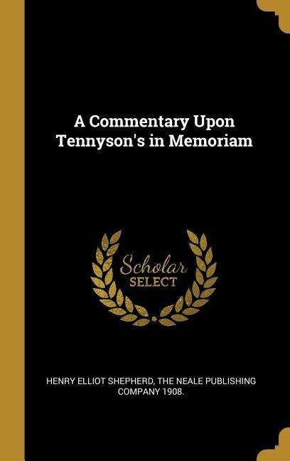 A Commentary Upon Tennysons in Memoriam