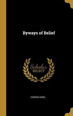 Byways of Belief