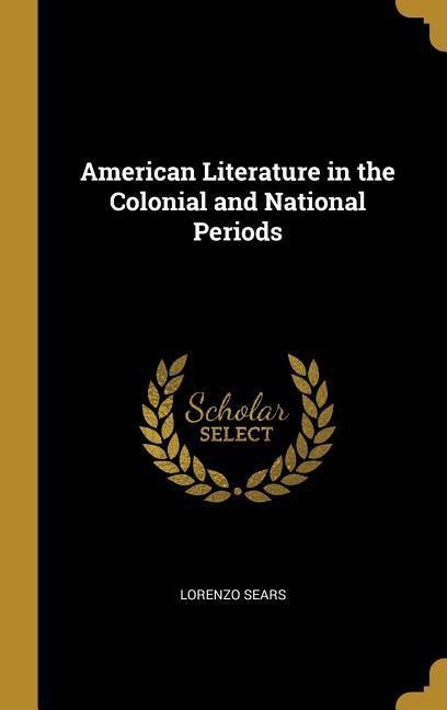 American Literature in the Colonial and National Periods