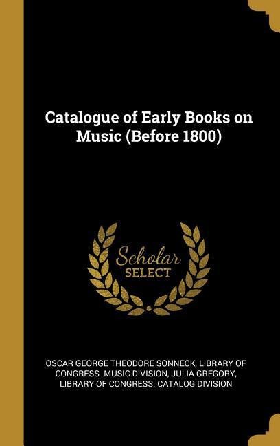 Catalogue of Early Books on Music (Before 1800)