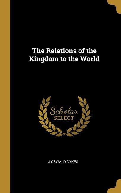 The Relations of the Kingdom to the World