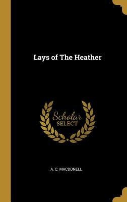 Lays of The Heather