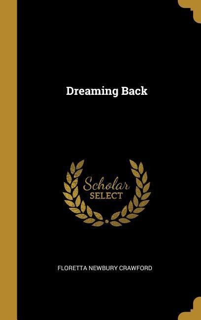 Dreaming Back