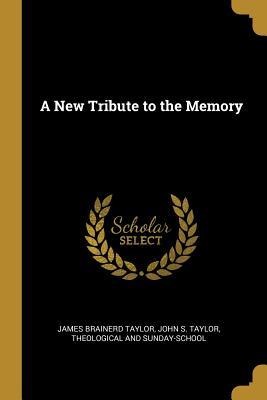 A New Tribute to the Memory
