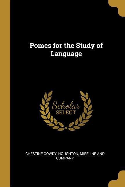 Pomes for the Study of Language