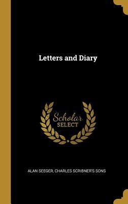 Letters and Diary