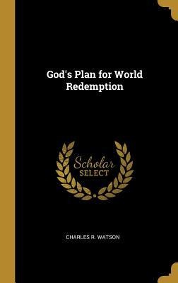 Gods Plan for World Redemption