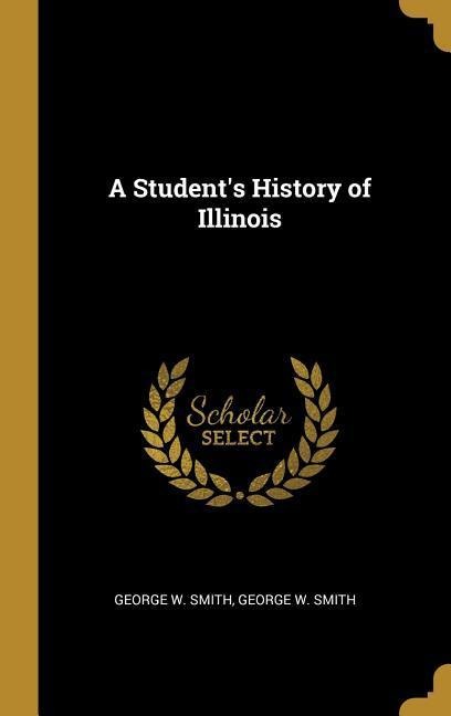 A Students History of Illinois