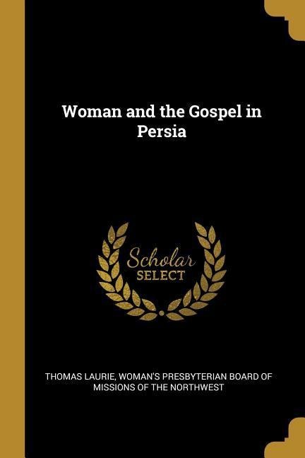 Woman and the Gospel in Persia