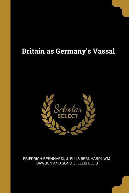 Britain as Germanys Vassal