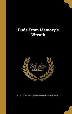 Buds From Memorys Wreath
