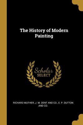 The History of Modern Painting