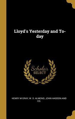 Lloyds Yesterday and To-day
