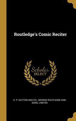 Routledges Comic Reciter