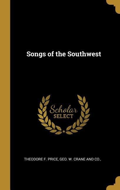 Songs of the Southwest