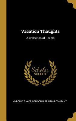 Vacation Thoughts: A Collection of Poems