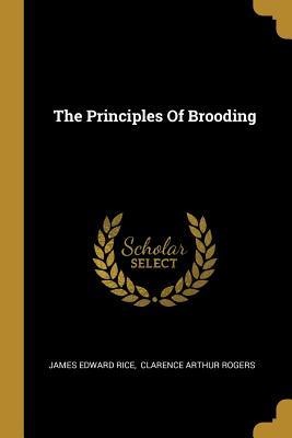 The Principles Of Brooding