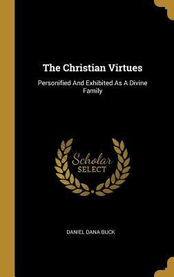 The Christian Virtues: Personified And Exhibited As A Divine Family