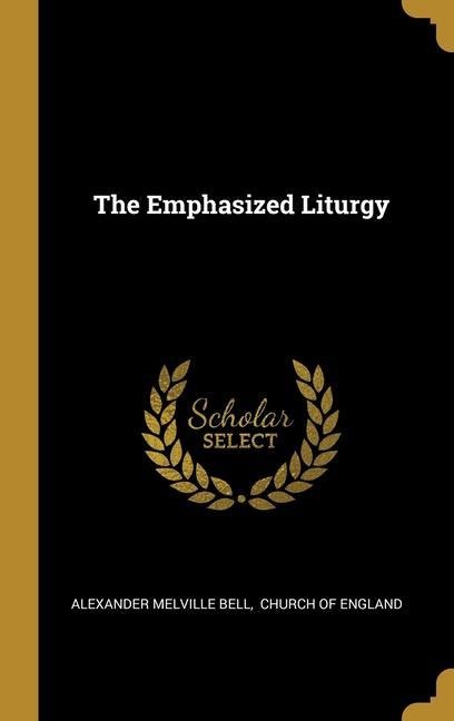 The Emphasized Liturgy
