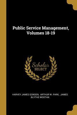 Public Service Management, Volumes 18-19