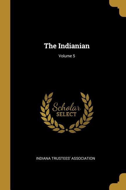 The Indianian; Volume 5