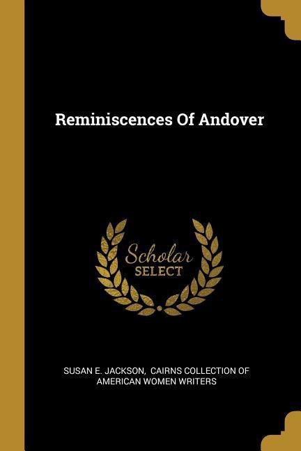 Reminiscences Of Andover