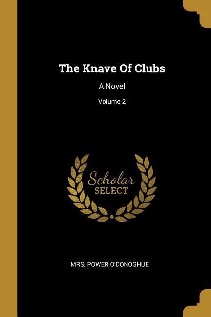 The Knave Of Clubs: A Novel; Volume 2