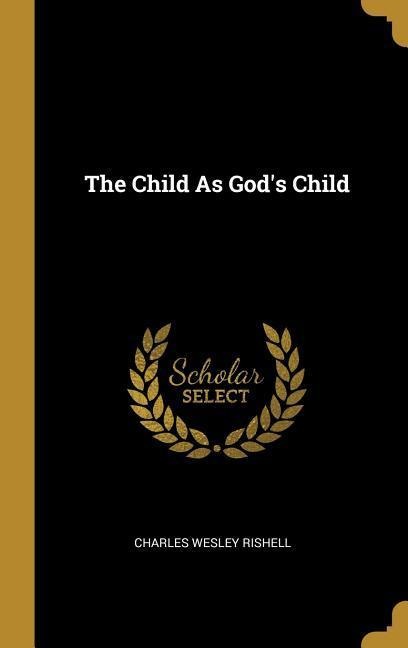The Child As Gods Child
