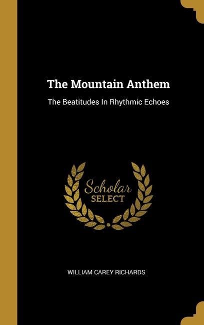 The Mountain Anthem: The Beatitudes In Rhythmic Echoes