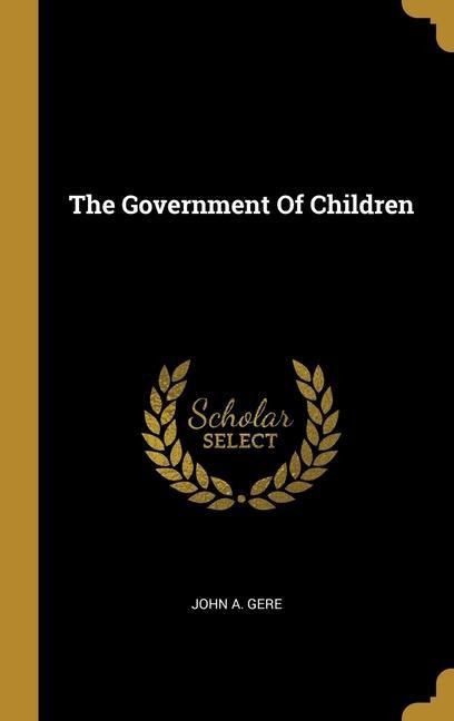 The Government Of Children