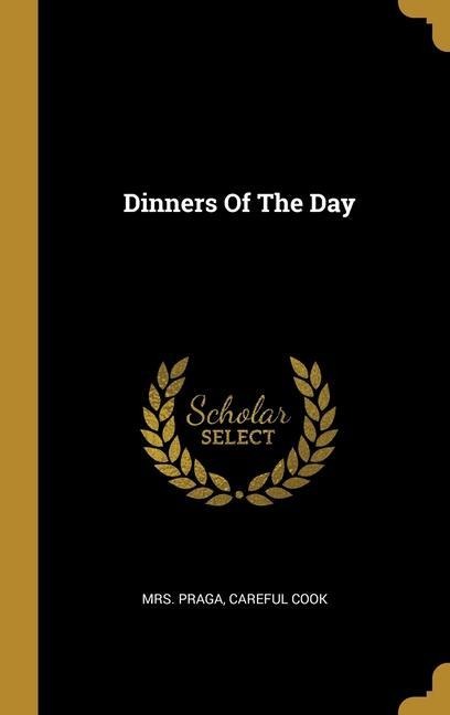 Dinners Of The Day