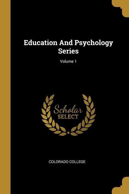 Education And Psychology Series; Volume 1