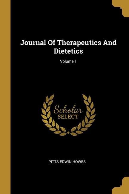 Journal Of Therapeutics And Dietetics; Volume 1