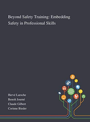 Beyond Safety Training Embedding Safety in Professional Skills