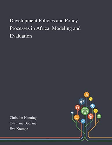 Development Policies and Policy Processes in Africa Modeling and Evaluation