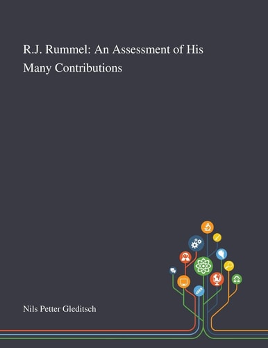 R.J. Rummel An Assessment of His Many Contributions