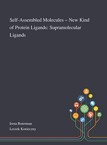 Self-Assembled Molecules - New Kind of Protein Ligands Supramolecular Ligands