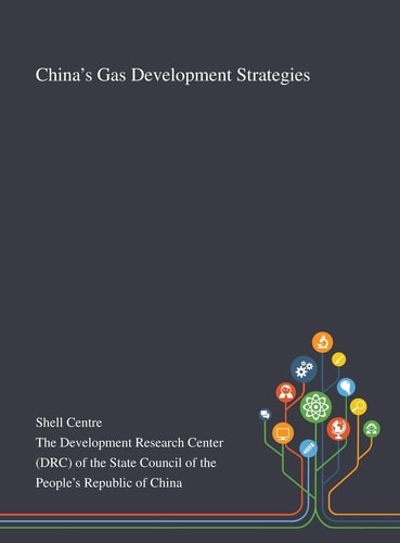 China's Gas Development Strategies