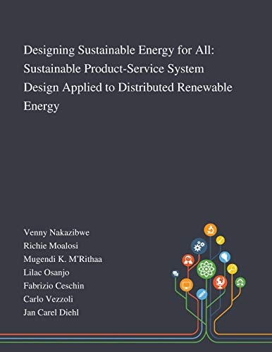 Designing Sustainable Energy for All Sustainable Product-Service System Design Applied to Distributed Renewable Energy