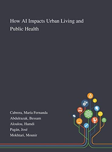 How AI Impacts Urban Living and Public Health
