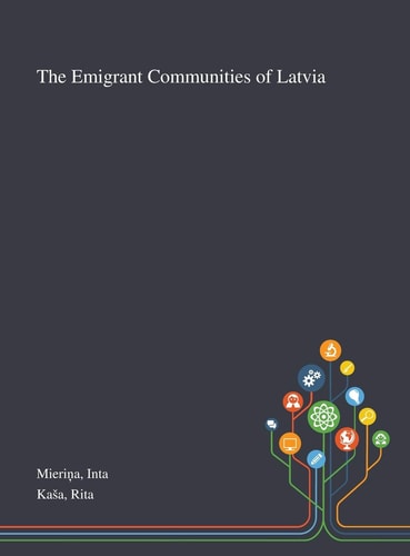 The Emigrant Communities of Latvia