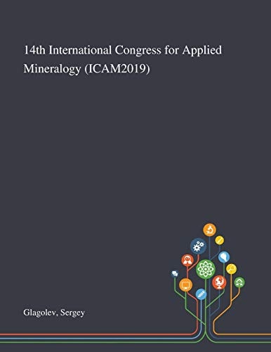 14th International Congress for Applied Mineralogy (ICAM2019)
