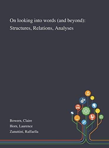 On Looking Into Words (and Beyond) Structures, Relations, Analyses