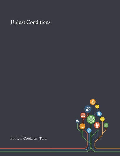 Unjust Conditions