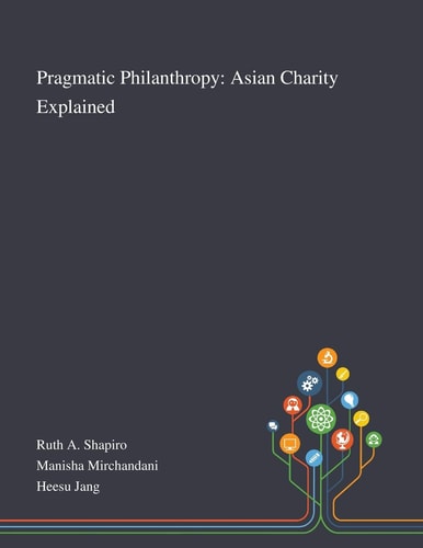 Pragmatic Philanthropy Asian Charity Explained