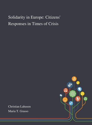 Solidarity in Europe Citizens' Responses in Times of Crisis