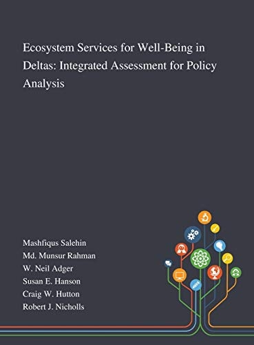 Ecosystem Services for Well-Being in Deltas Integrated Assessment for Policy Analysis