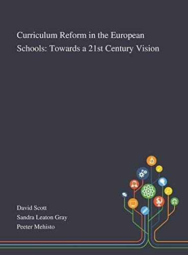 Curriculum Reform in the European Schools Towards a 21st Century Vision