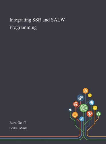 Integrating SSR and SALW Programming