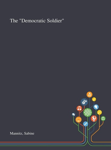 The "Democratic Soldier"